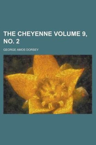 Cover of The Cheyenne Volume 9, No. 2