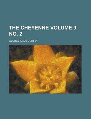 Book cover for The Cheyenne Volume 9, No. 2