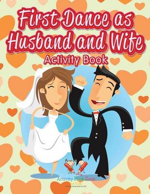 Book cover for First Dance as Husband and Wife Activity Book