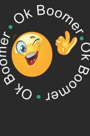 Cover of Ok Boomer Emoticon 2020 Planner for Millennials