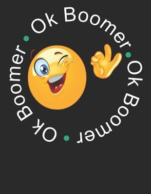 Book cover for Ok Boomer Emoticon 2020 Planner for Millennials