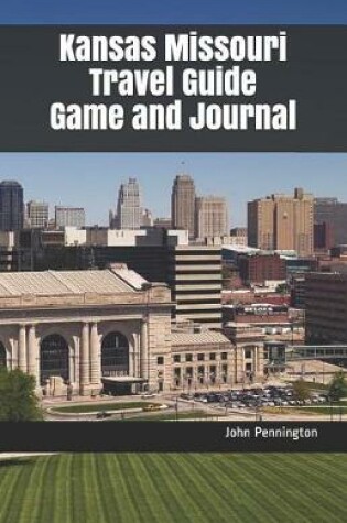 Cover of Kansas Missouri Travel Guide Game and Journal