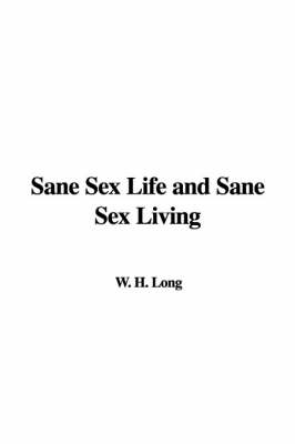 Book cover for Sane Sex Life and Sane Sex Living