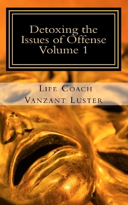 Book cover for Detoxing the Issues of Offense
