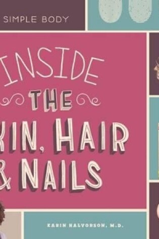 Cover of Inside the Skin, Hair, & Nails