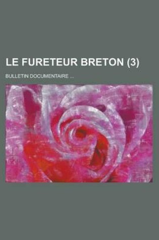 Cover of Le Fureteur Breton; Bulletin Documentaire ... (3 )