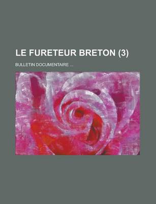 Book cover for Le Fureteur Breton; Bulletin Documentaire ... (3 )