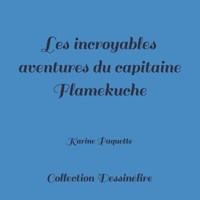 Book cover for Les incroyables aventures du capitaine Flamekuche