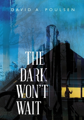 Book cover for The Dark Won't Wait