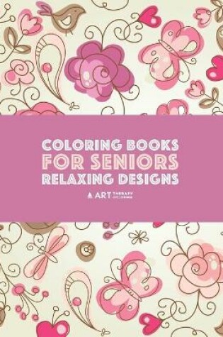 Cover of Coloring Books for Seniors