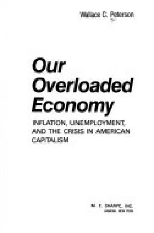 Cover of Our Overloaded Economy