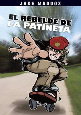 Book cover for El Rebelde de la Patineta