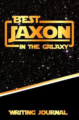 Book cover for Best Jaxon in the Galaxy Writing Journal