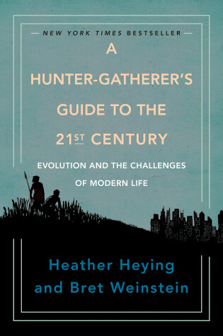 Book cover for A Hunter-Gatherer's Guide to the 21st Century