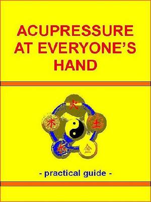 Book cover for Acupressure at Everyone's Hand