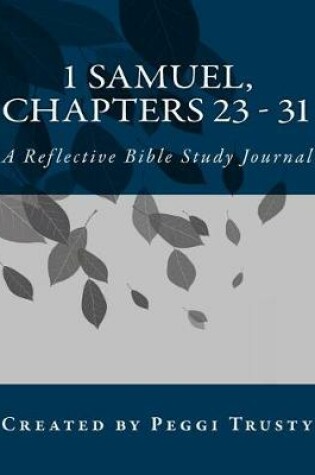 Cover of 1 Samuel, Chapters 23 - 31