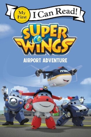 Cover of Super Wings: Airport Adventure