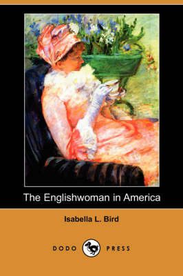 Book cover for The Englishwoman in America (Dodo Press)