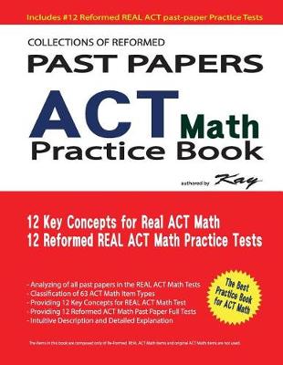 Book cover for Collections of Reformed Past papers of ACT Math Practice Book