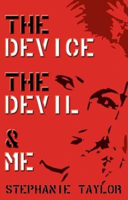 Book cover for The Device, the Devil and Me