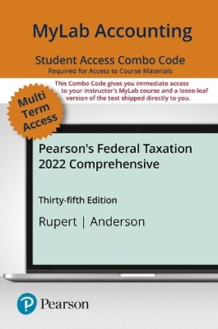 Cover of Mylab Accounting with Pearson Etext -- Combo Access Card -- For Pearson's Federal Taxation 2022 Comprehensive -- 24 Months
