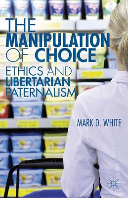 Book cover for The Manipulation of Choice