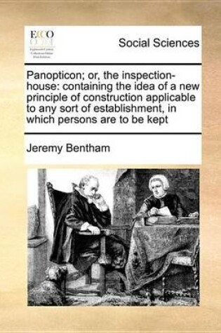 Cover of Panopticon; Or, the Inspection-House