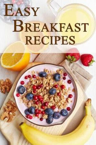 Cover of Easy Breakfast Recipes