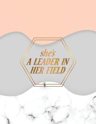 Cover of She Is a Leader in Her Field