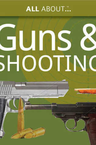 Cover of All About Guns & Shooting