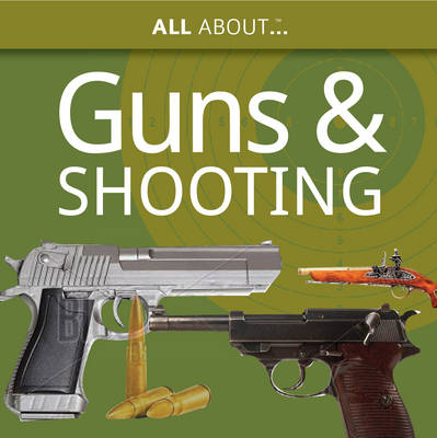 Book cover for All About Guns & Shooting