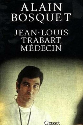 Cover of Jean-Louis Trabart, Medecin