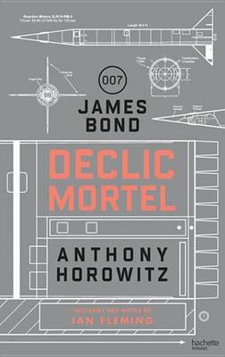 Book cover for James Bond - Declic Mortel