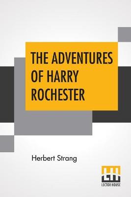 Book cover for The Adventures Of Harry Rochester