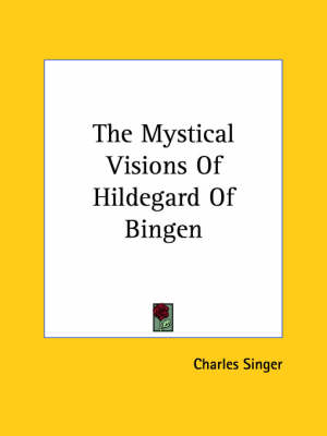 Book cover for The Mystical Visions of Hildegard of Bingen