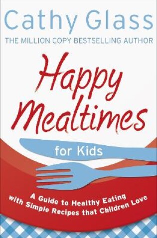 Cover of Happy Mealtimes for Kids