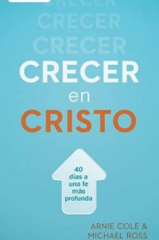 Cover of Crecer En Cristo