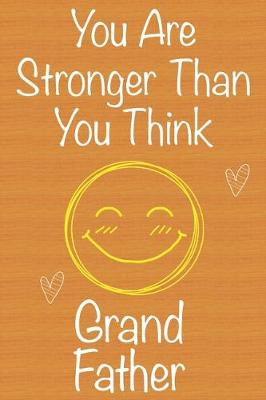 Book cover for You Are Stronger Than You Think GrandFather