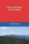 Book cover for Mutter Erde Slowenien