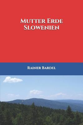 Cover of Mutter Erde Slowenien