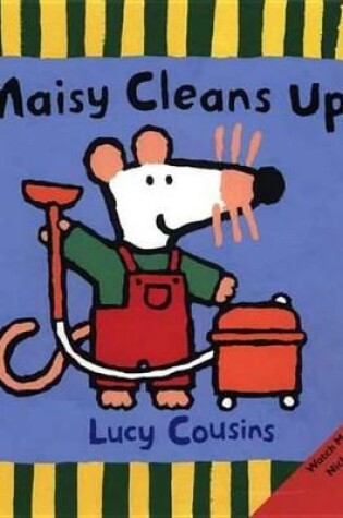 Cover of Maisy Cleans Up