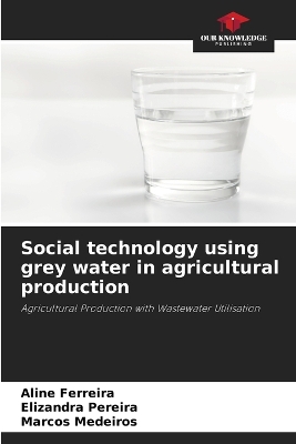 Book cover for Social technology using grey water in agricultural production