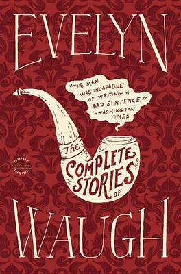 Book cover for Evelyn Waugh: The Complete Stories