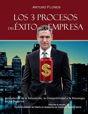 Book cover for Los 3 Procesos del Exito En La Empresa
