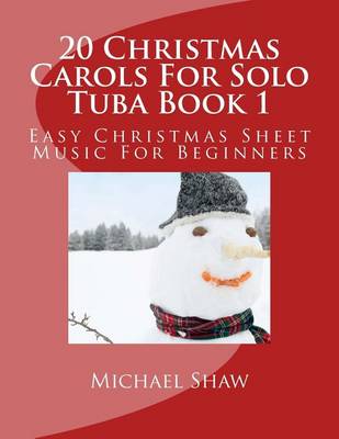 Book cover for 20 Christmas Carols For Solo Tuba Book 1