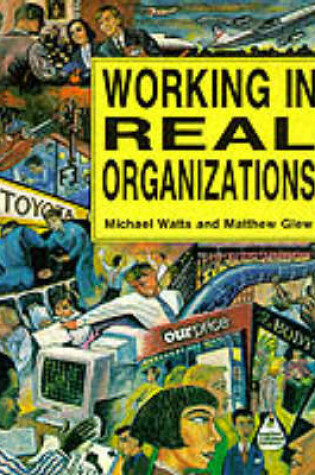 Cover of Working in Real Organizations