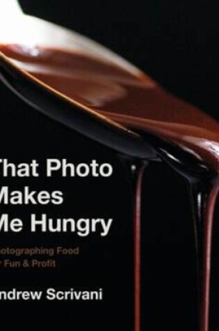 Cover of That Photo Makes Me Hungry