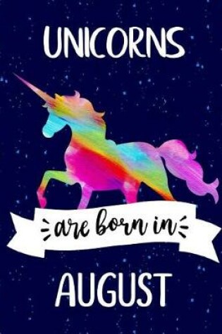 Cover of Unicorns are Born in August