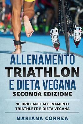 Book cover for ALLENAMENTO TRIATHLON e DIETA VEGANA SECONDA EDIZIONE