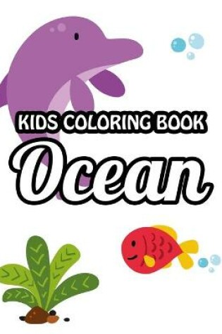 Cover of Kids Coloring Book Ocean